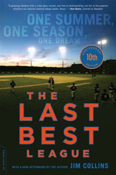 Paperback The Last Best League (10th Anniversary Edition): One Summer, One Season, One Dream Book