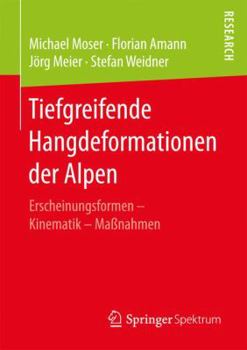 Paperback Tiefgreifende Hangdeformationen Der Alpen: Erscheinungsformen - Kinematik - Maßnahmen [German] Book