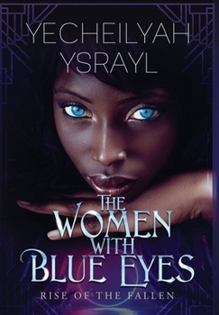 Hardcover The Women with Blue Eyes: Rise of the Fallen Book