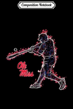 Composition Notebook: Ole Miss Rebels Baseball Player On Fire - Apparel Journal/Notebook Blank Lined Ruled 6x9 100 Pages