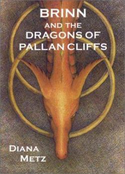 Brinn and the Dragons of Pallan Cliffs: Prophecy of the Dragons Book 2 (Prophecy of the Dragons, 2) - Book #2 of the Prophecy of the Dragons