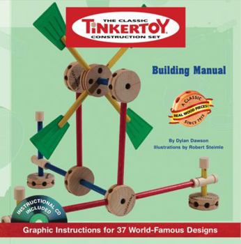 Paperback TINKERTOY Building Manual: Graphic Instructions for 37 World-Famous Designs Book