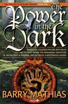 The Power in the Dark - Book #1 of the Ancient Bloodlines Trilogy