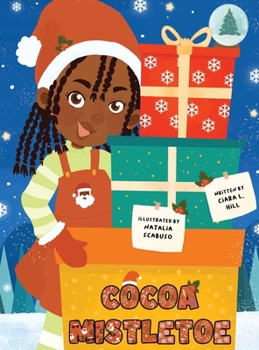 Hardcover Cocoa Mistletoe: A Christmas Story Celebrating the Gift of Giving Book