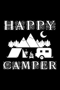 Paperback Happy Camper: Blank Lined Journal For Camping And Outdoor Enthusiasts, Black Cover Book