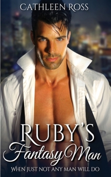 Paperback Ruby's Fantasy Man Book