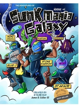 Paperback The Adventures of Sunkmania Galaxy: The Comic Book Series Book