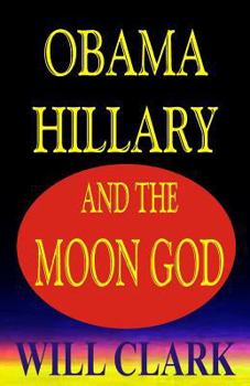 Paperback Obama, Hillary, and the Moon God Book