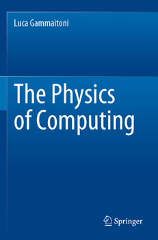 Paperback The Physics of Computing Book
