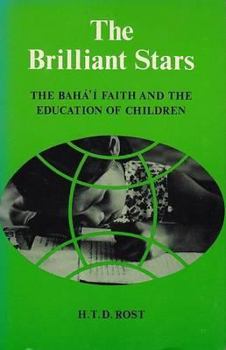 Paperback The brilliant stars: the Bahá'í faith and the education of children Book