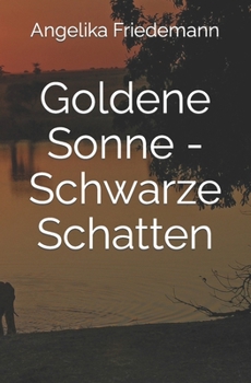 Paperback Goldene Sonne - Schwarze Schatten [German] Book