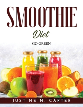 Paperback Smoothie Diet: Go Green Book