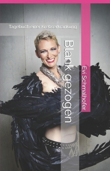 Paperback Blank gezogen: Tagebuch einer Krebserkrankung [German] Book