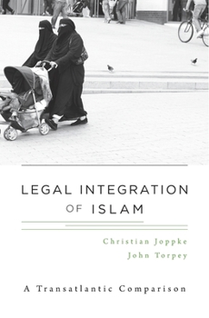 Hardcover Legal Integration of Islam: A Transatlantic Comparison Book