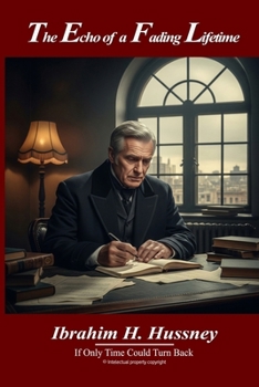 Paperback The Echo of a Fading Lifetime: If Only Time Could Turn Back Book