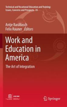 Paperback Work and Education in America: The Art of Integration Book