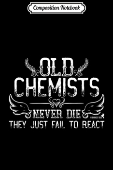 Composition Notebook: Chemist Retirement or Birthday Party  Journal/Notebook Blank Lined Ruled 6x9 100 Pages