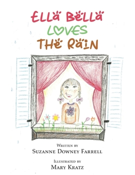 Paperback Ella Bella Loves the Rain Book