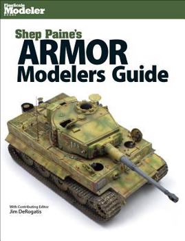 Paperback Shep Paine's Armor Modeler Guide Book