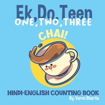 Paperback One Two Three Chai: A Hindi-English Counting Book