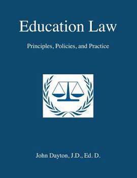 Paperback Education Law: Principles, Policies & Practice Book