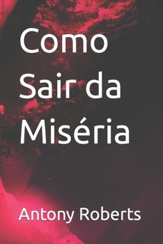 Paperback Como Sair da Miséria [Portuguese] [Large Print] Book