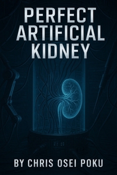 Paperback Perfect Artificial Kidney Book