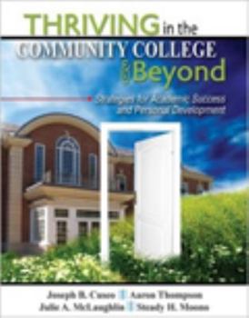 Paperback Thriving in the Community College and Beyond: Strategies for Academic Success and Personal Development Book