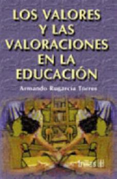 Paperback Los Valores Y Las Valoraciones En La Edu [Spanish] Book