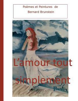 Paperback L'amour tout simplement [French] Book