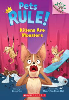 Paperback Kittens Are Monsters: A Branches Book (Pets Rule! #3) Book