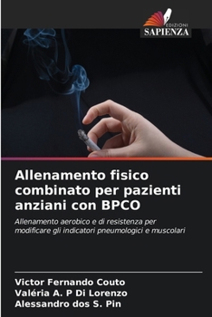 Paperback Allenamento fisico combinato per pazienti anziani con BPCO [Italian] Book