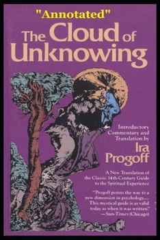 The Cloud of Unknowing "Annotated"