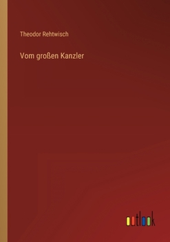 Paperback Vom großen Kanzler [German] Book