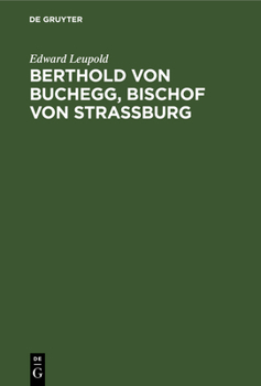 Hardcover Berthold von Buchegg, Bischof von Strassburg [German] Book