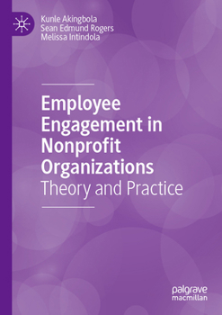 Paperback Employee Engagement in Nonprofit Organizations: Theory and Practice Book