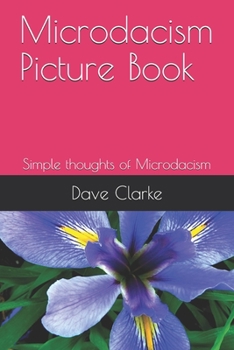 Paperback Microdacism Picture Book: Simple thoughts of Microdacism Book