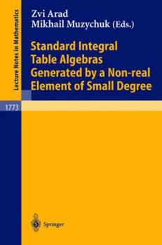 Paperback Standard Integral Table Algebras Generated by a Non-Real Element of Small Degree Book