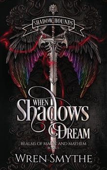 Hardcover When Shadows Dream Book