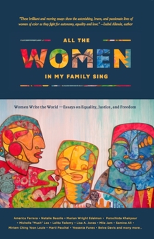 All the Women in My Family Sing: An Anthology by Women of Color - Book  of the Nothing But the Truth So Help Me God