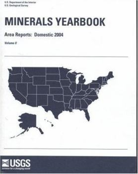 Paperback Minerals Yearbook, 2004, V. 2, Area Reports, Domestic Book