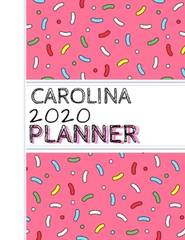 Carolina: : 2020 Personalized Planner: One page per week: Pink sprinkle design