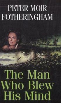 Hardcover The Man Who Blew His Mind Book