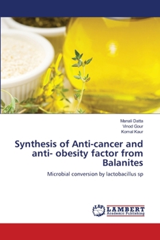 Paperback Synthesis of Anti-cancer and anti- obesity factor from Balanites Book