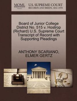 Paperback Board of Junior College District No. 515 V. Hostrop (Richard) U.S. Supreme Court Transcript of Record with Supporting Pleadings Book