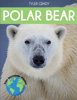 Paperback Polar Bear: Fascinating Animal Facts for Kids Book