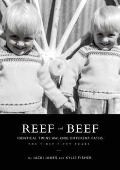 Paperback Reef & Beef: Identical Twins Walking Different Paths: The First Fifty years Book