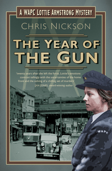 The Year of the Gun - Book #2 of the A WPC Lottie Armstrong Mystery