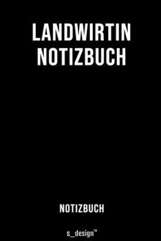 Notizbuch für Landwirte / Landwirt / Landwirtin: Originelle Geschenk-Idee  [120 Seiten liniertes blanko Papier] (German Edition)