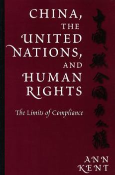 Paperback China, the United Nations, and Human Rights: The Limits of Compliance Book